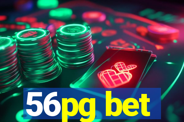 56pg bet